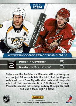 2012-13 Panini Certified - Path to the Cup Semifinals #PCSF6 Antoine Vermette / Ryan Suter Back