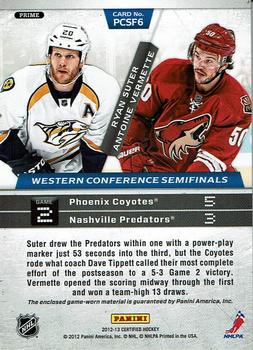 2012-13 Panini Certified - Path to the Cup Semifinals Dual Jerseys Prime #PCSF6 Antoine Vermette / Ryan Suter Back
