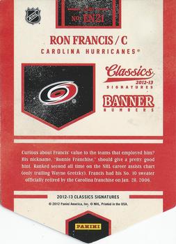 2012-13 Panini Classics Signatures - Banner Numbers #EN21 Ron Francis Back