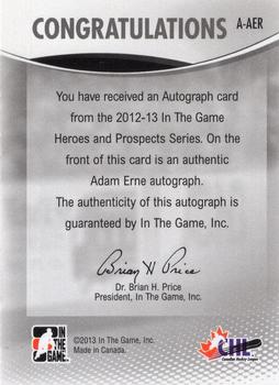 2012-13 In The Game Heroes and Prospects - Autographs #A-AER Adam Erne Back