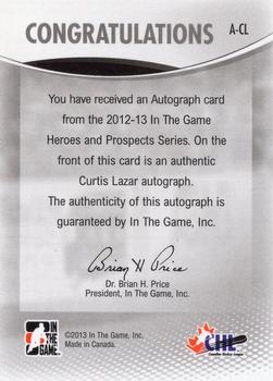 2012-13 In The Game Heroes and Prospects - Autographs #A-CL Curtis Lazar Back