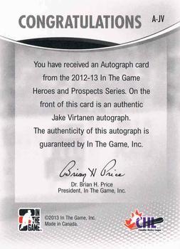 2012-13 In The Game Heroes and Prospects - Autographs #A-JV Jake Virtanen Back