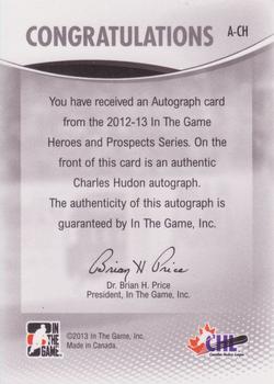 2012-13 In The Game Heroes and Prospects - Autographs #A-CH Charles Hudon Back