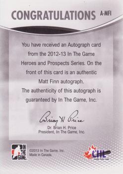 2012-13 In The Game Heroes and Prospects - Autographs #A-MFI Matt Finn Back