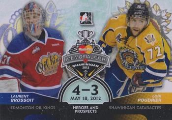 2012-13 In The Game Heroes and Prospects - Memorial Cup #MC-01 Laurent Brossoit / Loik Poudrier Front