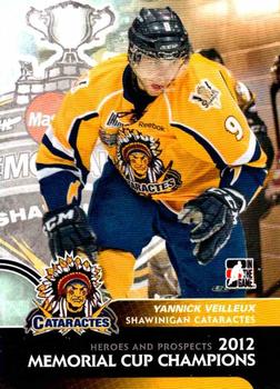 2012-13 In The Game Heroes and Prospects - Memorial Cup #MC-11 Yannick Veilleux Front