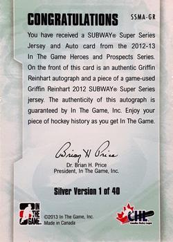 2012-13 In The Game Heroes and Prospects - Subway Super Series Jersey Autographs #SSMA-GR Griffin Reinhart Back