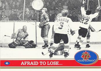 1991-92 Future Trends Canada ’72 #45 Afraid To Lose... Front