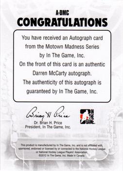 2012-13 In The Game Motown Madness - Autographs #A-DMC Darren McCarty Back