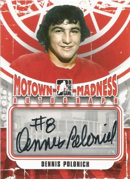 2012-13 In The Game Motown Madness - Autographs #A-DPO Dennis Polonich Front