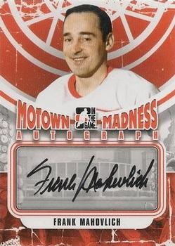 2012-13 In The Game Motown Madness - Autographs #A-FM Frank Mahovlich Front