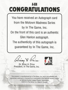 2012-13 In The Game Motown Madness - Autographs #A-GH Glen Hanlon Back