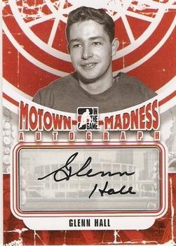 2012-13 In The Game Motown Madness - Autographs #A-GHA Glenn Hall Front