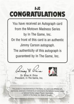 2012-13 In The Game Motown Madness - Autographs #A-JC Jimmy Carson Back