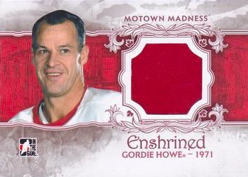 2012-13 In The Game Motown Madness - Enshrined Memorabilia #E-03 Gordie Howe Front