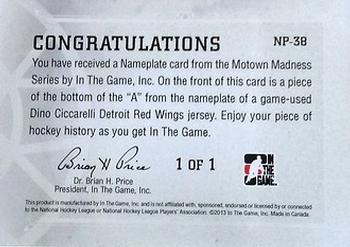 2012-13 In The Game Motown Madness - Nameplate #NP-38 Dino Ciccarelli Back