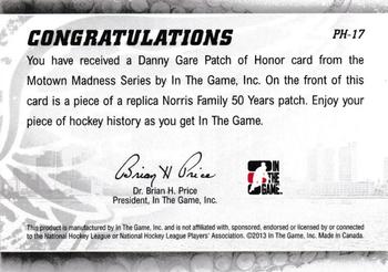 2012-13 In The Game Motown Madness - Patch of Honor #PH-17 Danny Gare Back