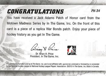 2012-13 In The Game Motown Madness - Patch of Honor #PH-34 Jack Adams Back