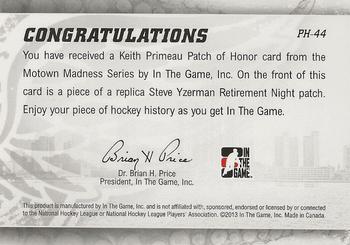 2012-13 In The Game Motown Madness - Patch of Honor #PH-44 Keith Primeau Back