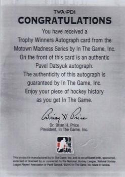 2012-13 In The Game Motown Madness - Trophy Winner Autographs #TWA-PD1 Pavel Datsyuk Back