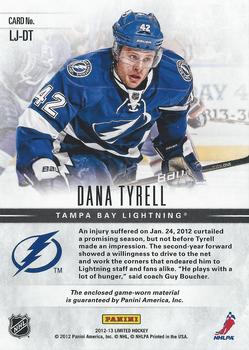 2012-13 Panini Limited - Limited Jersey #LJ-DT Dana Tyrell Back