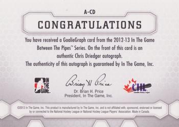 2012-13 In The Game Between The Pipes - Authentic Goaliegraphs #A-CD Chris Driedger Back