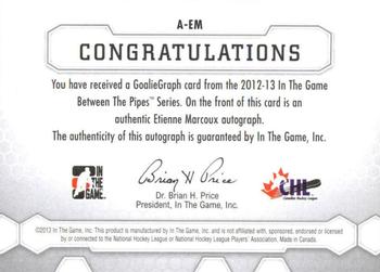 2012-13 In The Game Between The Pipes - Authentic Goaliegraphs #A-EM Etienne Marcoux Back
