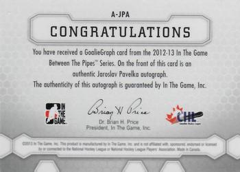 2012-13 In The Game Between The Pipes - Authentic Goaliegraphs #A-JPA Jaroslav Pavelka Back