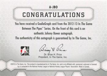 2012-13 In The Game Between The Pipes - Authentic Goaliegraphs #A-JBO Johnny Bower Back