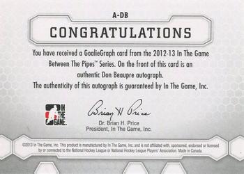 2012-13 In The Game Between The Pipes - Authentic Goaliegraphs #A-DB Don Beaupre Back