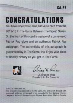 2012-13 In The Game Between The Pipes - Glove Autographs #GA-PR Patrick Roy Back