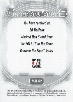 2012-13 In The Game Between The Pipes - Masked Men 5 Rainbow Foil #MM-2 Ed Belfour Back