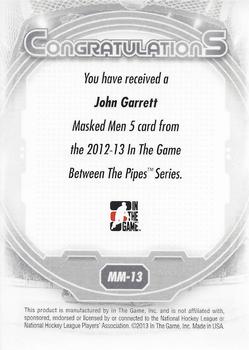 2012-13 In The Game Between The Pipes - Masked Men 5 Rainbow Foil #MM-13 John Garrett Back