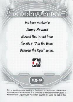 2012-13 In The Game Between The Pipes - Masked Men 5 Rainbow Foil #MM-19 Jimmy Howard Back