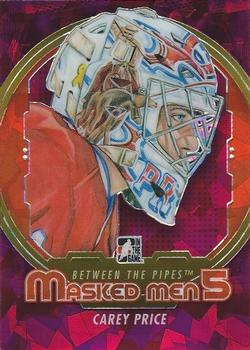 2012-13 In The Game Between The Pipes - Masked Men 5 Rainbow Foil #MM-37 Carey Price Front