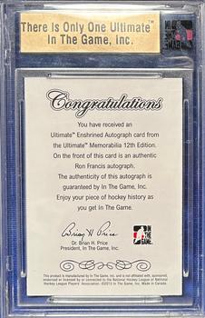 2012-13 In The Game Ultimate Memorabilia - Enshrined Autographs #7 Ron Francis Back