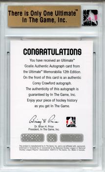 2012-13 In The Game Ultimate Memorabilia - Goalie Autographs #2 Corey Crawford Back