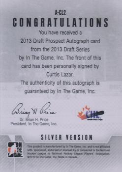2012-13 In The Game Draft Prospects - Autographs Silver #A-CL2 Curtis Lazar Back