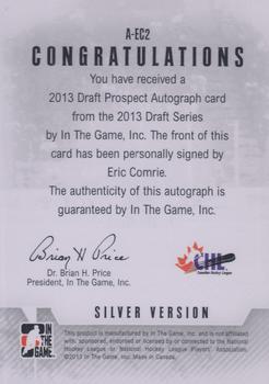 2012-13 In The Game Draft Prospects - Autographs Silver #A-EC2 Eric Comrie Back