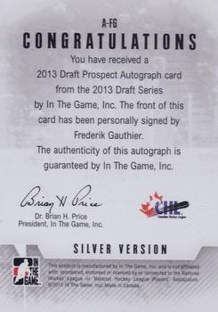 2012-13 In The Game Draft Prospects - Autographs Silver #A-FG Frederik Gauthier Back