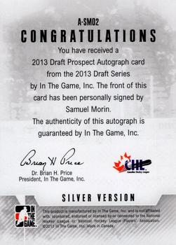 2012-13 In The Game Draft Prospects - Autographs Silver #A-SMO2 Samuel Morin Back