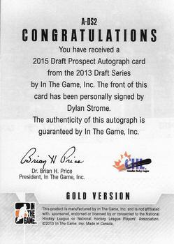 2012-13 In The Game Draft Prospects - Autographs Gold #A-DS2 Dylan Strome Back