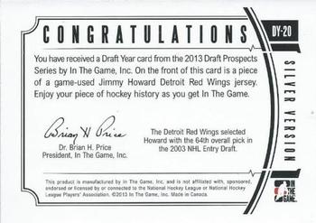 2012-13 In The Game Draft Prospects - Draft Year Silver #DY-20 Jimmy Howard Back