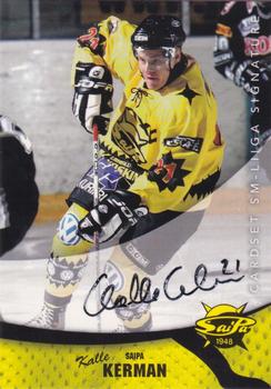 2004-05 Cardset Finland - Autographs #107 Kalle Kerman Front