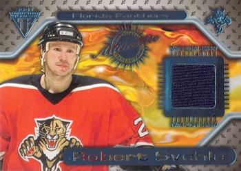 2000-01 Pacific Private Stock Titanium - Game-Used Gear #99 Robert Svehla Front