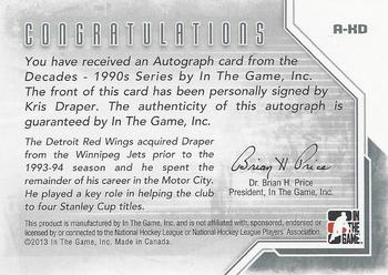 2013-14 In The Game Decades 1990s - Autographs #A-KD Kris Draper Back