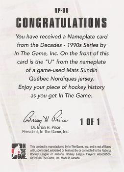 2013-14 In The Game Decades 1990s - Nameplates #NP-89 Mats Sundin Back