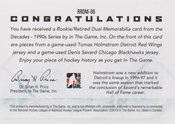 2013-14 In The Game Decades 1990s - Rookie and Retired Dual Jerseys Black #RRDM-06 Tomas Holmstrom / Denis Savard Back
