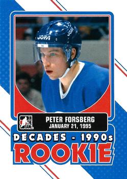 2013-14 In The Game Decades 1990s - Decades Rookie #DR-19 Peter Forsberg Front