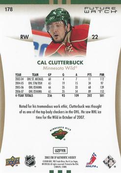 2007-08 SP Authentic #178 Cal Clutterbuck Back
